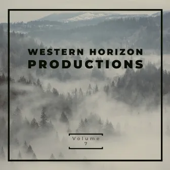 Western Horizon, Productions Vol. 7 by Western Horizon Productions