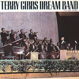 The Dream Band, Vol. 3: Flying Home by Terry Gibbs Dream Band