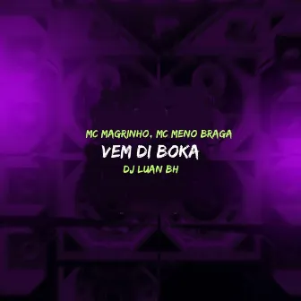 Vem di boka by MC MENO BRAGA