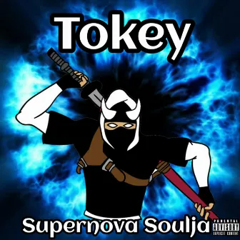 Supernova Soulja by Tokey