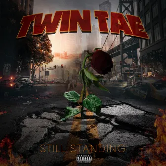 Still Standing by Twin Tae