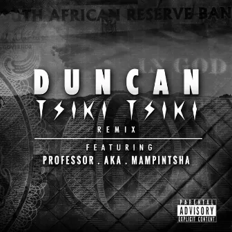 Tsiki Tsiki (Remix) by Duncan