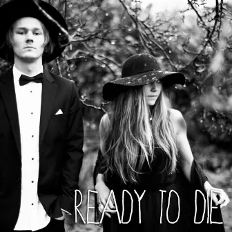 Ready to Die by Kindred Fever