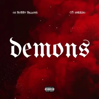 Demons by OG Bobby Billions