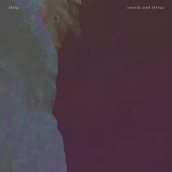 Sounds and Things by jhfly