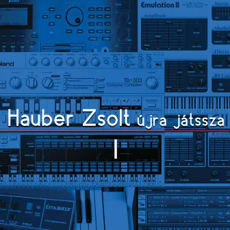 Hauber Zsolt újra játssza 1. rész by Hauber Zsolt