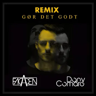 Gør Det Godt Remix by Dany Comaro