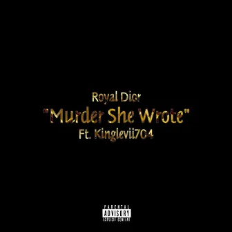 Murder She Wrote by Royal Dior