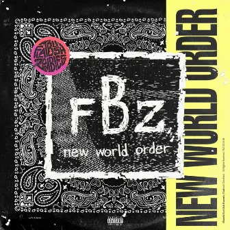 New World Order by Flatbush Zombies