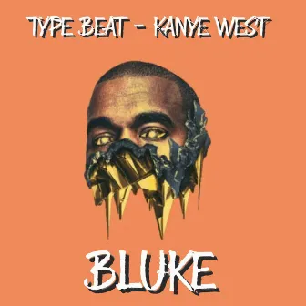 Type Beat Kanye West by Bluke