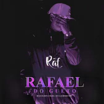 Rafael do Gueto by Mc Raf