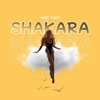 Shakara by Mazi Floss