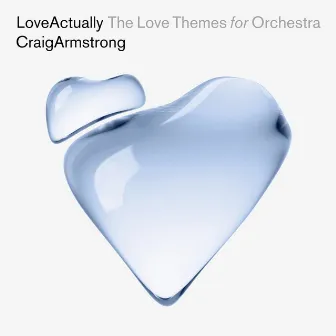 Love Actually - The Love Themes For Orchestra by Budapest Art Orchestra