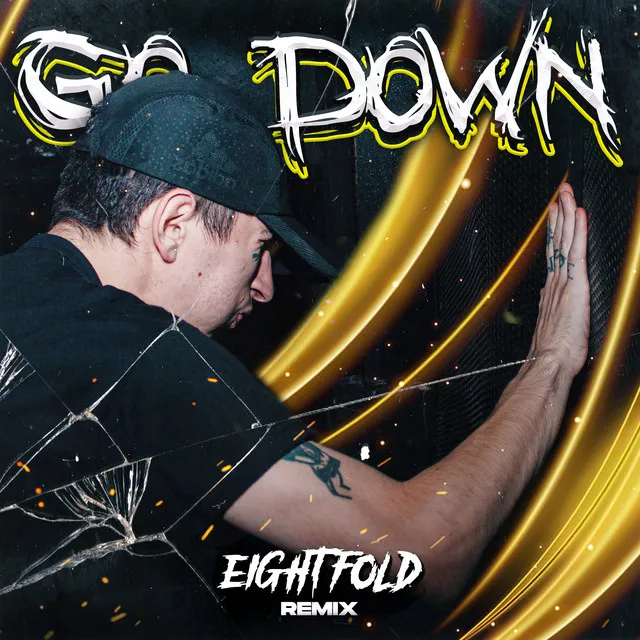 GO DOWN - EIGHTFOLD Remix