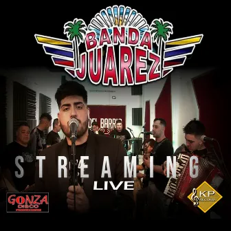 Streaming Live (Cover) by Banda Juarez