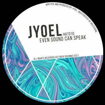 Even Sound Can Speak by Jyoel