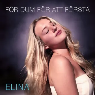 För dum för att förstå by Elina