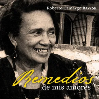 Remedios de Mis Amores by Roberto Camargo