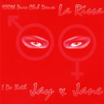 I Do Both Jay and Jane (Remixes) by La Rissa