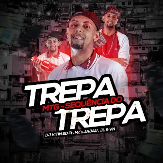 Mtg - Sequência do Trepa Trepa by DJ VITIN 2D