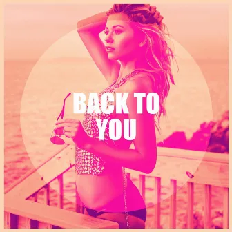 Back to You by The New Pop Order