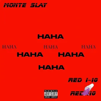 HA HA by Monte Slay