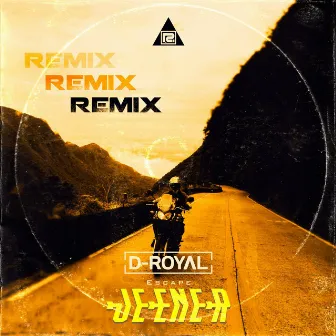 Escape (Jeener Remix) by D-Royal