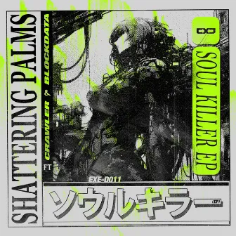 Soul Killer EP by Shattering Palms