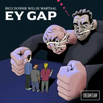 Ey Gap by Big2