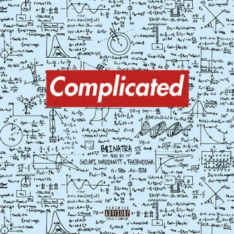 Complicated by B$inatra