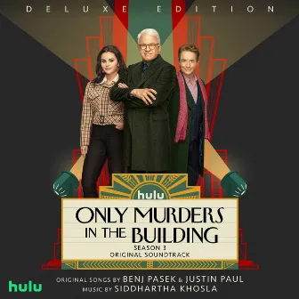 Only Murders in the Building: Season 3 (Original Soundtrack/Deluxe Edition) by Only Murders in the Building – Cast