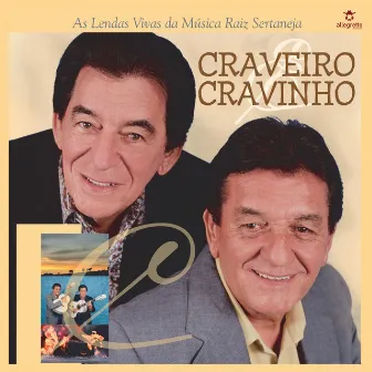 As Lendas Vivas da Música Raiz Sertaneja by Craveiro & Cravinho