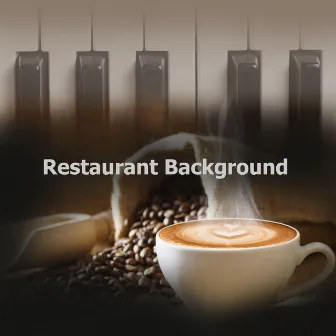 Restaurant Background by Restaurant Music Deluxe