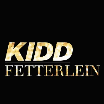 Fetterlein by KIDD