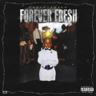 Forever Fresh by Fatboyfresh