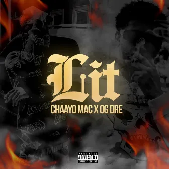 Lit by OG Dre