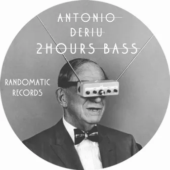 2Hours Bass EP by Antonio Deriu