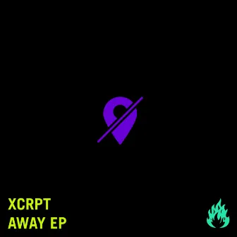 Away EP by XCRPT