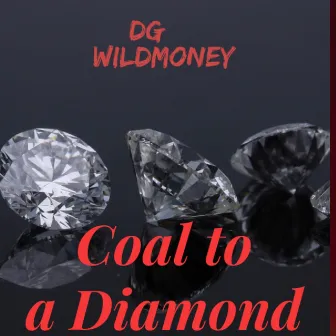 Coal To A Diamond by Unknown Artist