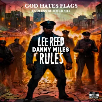 God Hates Flags (Endless Bummer Remix) by Lee Reed