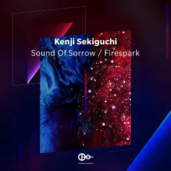 Sound Of Sorrow / Firespark by Kenji Sekiguchi