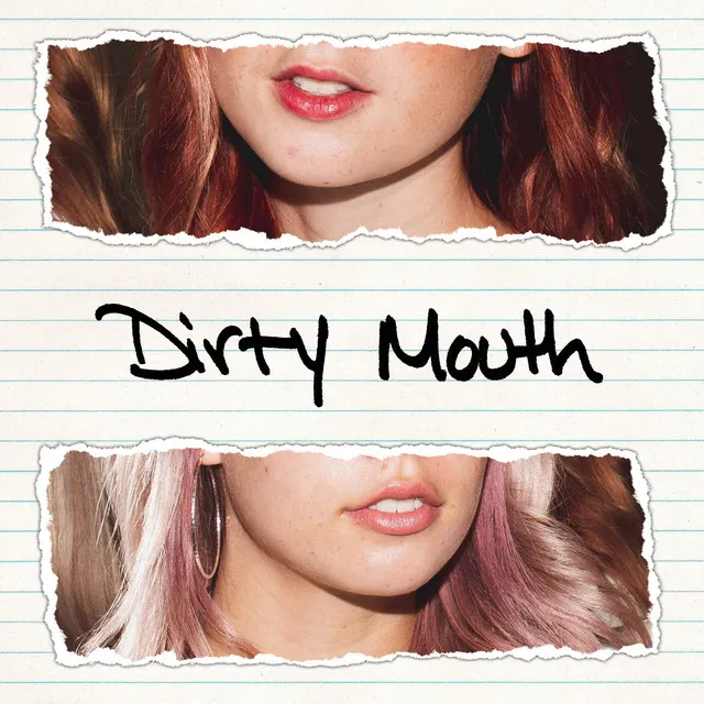 Dirty Mouth