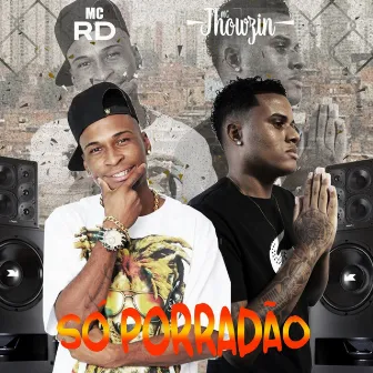 Só Porradão by MC Jhowzin