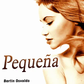 Pequeña - Single by Bertin Osvaldo