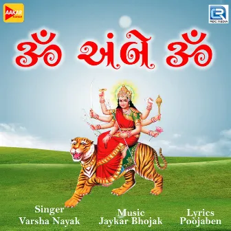 Om Ambe Om by Varsha Nayak