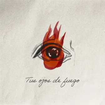 Tus Ojos De Fuego by David Berguno