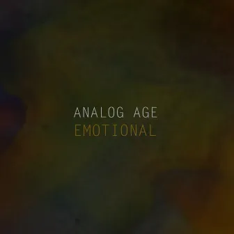 Emotional by Analog Age