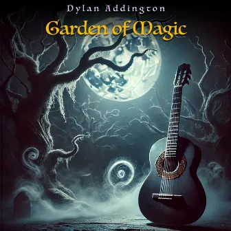 Garden of Magic by Dylan Addington