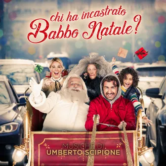 Chi ha incastrato Babbo Natale? (Original Motion Picture Soundtrack) by Umberto Scipione