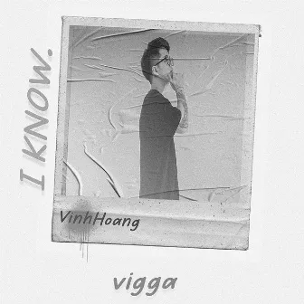 I know (Beat) by Vĩnh Hoàng